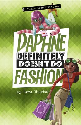 Image for Daphne Definitely Doesn't Do Fashion (Daphne, Secret Vlogger) Daphne Definitely Doesn't Do Fashion (Daphne, Secret Vlogger)