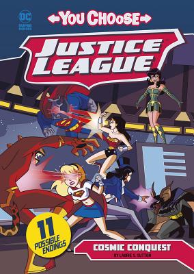Image for Cosmic Conquest (You Choose Stories: Justice League) Cosmic Conquest (You Choose Stories: Justice League)