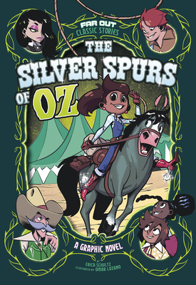 Image for The Silver Spurs of Oz (Far Out Classic Stories) The Silver Spurs of Oz (Far Out Classic Stories)