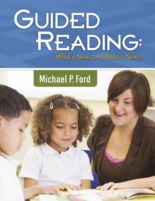 Guided Reading: What's New, and What's Next (Maupin House)