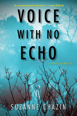 Voice With No Echo: A Jimmy Vega Mystery