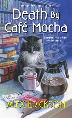 Death by Caf Mocha (A Bookstore Cafe Mystery)