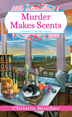 Murder Makes Scents (Nantucket Candle Maker Mystery)