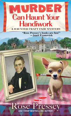 Murder Can Haunt Your Handiwork (A Haunted Craft Fair Mystery)