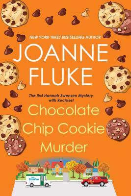 Chocolate Chip Cookie Murder (A Hannah Swensen Mystery)