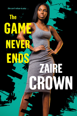 The Game Never Ends (The Game Series)