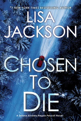 Chosen to Die (An Alvarez & Pescoli Novel)