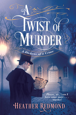 Twist Of Murder: A Dickens Of A Crime