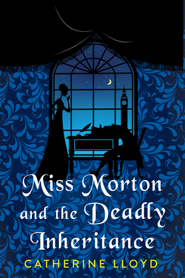 Miss Morton and the Deadly Inheritance (A Miss Morton Mystery)