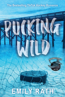Pucking Wild: A Reverse Age Gap Hockey Romance