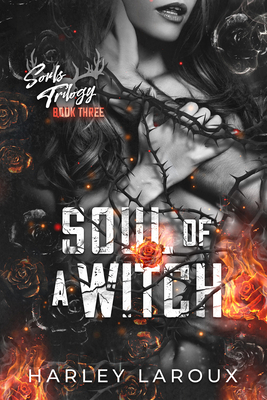 Soul of a Witch: A Spicy Dark Demon Romance (Souls Trilogy)