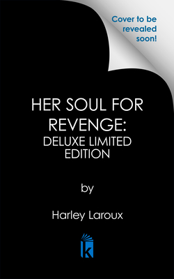 Her Soul for Revenge: Deluxe Limited Edition: A Spicy Dark Demon Romance