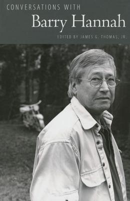 Conversations with Barry Hannah (Literary Conversations Series)