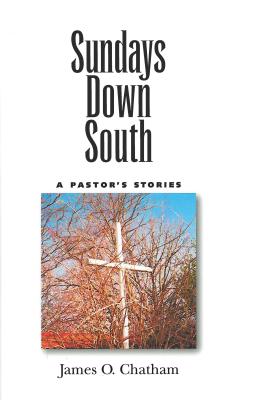 Sundays Down South: A Pastor's Stories (Folklife in the South Series)