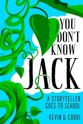 You Dont Know Jack: A Storyteller Goes to School