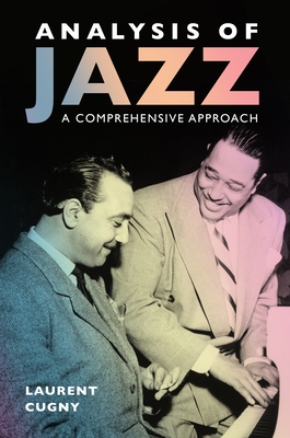 Analysis of Jazz: A Comprehensive Approach (American Made Music Series)