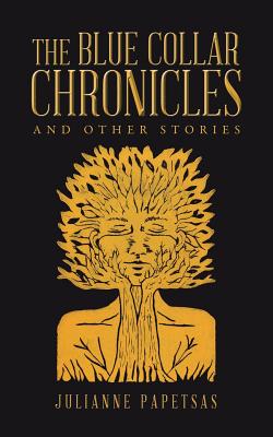 Image for The Blue Collar Chronicles: And Other Stories