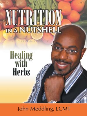 Image for Nutrition in a Nutshell: Healing with Herbs