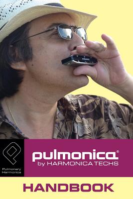 Pulmonica Handbook: About the Pulmonica Pulmonary Harmonica