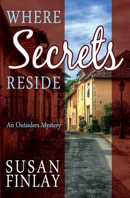 Where Secrets Reside: An Outsiders Mystery (The Outsiders)
