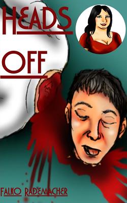 Heads Off (A Lisa Becker Mystery)