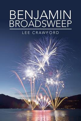 Benjamin Broadsweep, Lee Crawford Benjamin Broadsweep, Lee Crawford
