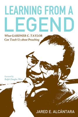 Learning from a Legend: What Gardner C. Taylor Can Teach Us about Preaching