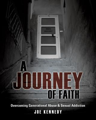 A Journey of Faith [Paperback] Kennedy, Joe