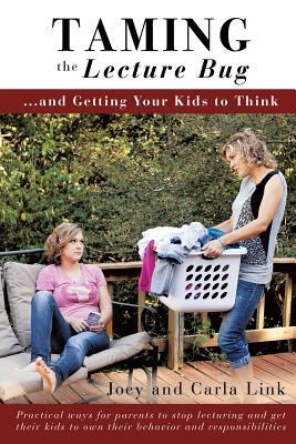Taming the Lecture Bug [Paperback] Link, Joey and Link, Carla