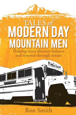 Tales of Modern Day Mountain Men [Paperback] Smith, Ron