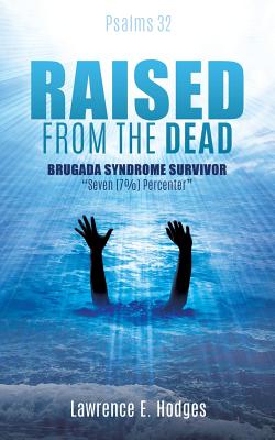 RAISED FROM THE DEAD [Paperback] Hodges, Lawrence E.