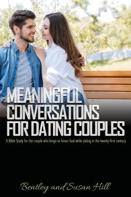 Image for Meaningful Conversations for Dating Couples Meaningful Conversations for Dating Couples