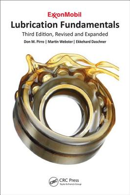 Lubrication Fundamentals, Revised and Expanded: Third Edition, Revised and Expanded