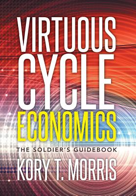 Virtuous Cycle Economics: The Soldier's Guidebook