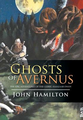 Ghosts of Avernus: The Epic Adventures of the Cleric: Eleazaar Oman Image for Ghosts of Avernus: The Epic Adventures of the Cleric: Eleazaar Oman