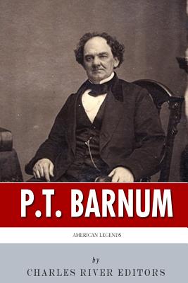 American Legends: The Life of P.T. Barnum