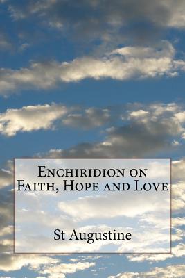 Enchiridion on Faith, Hope and Love