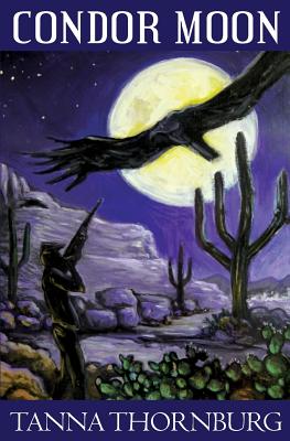 Condor Moon: A Romantic Suspense Novel (Rima Larkin Series) (Volume 1)