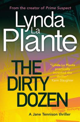 The Dirty Dozen (5) (A Jane Tennison Thriller)