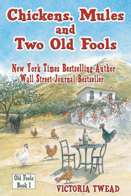 Chickens, Mules and Two Old Fools