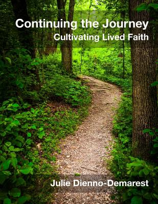 Image for Continuing the Journey: Cultivating Lived Faith Continuing the Journey: Cultivating Lived Faith