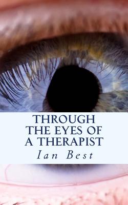 Through the eyes of a Therapist: The privacy of the Therapy room revealed allowing you to discover how to beat your fears, doubts and limitations