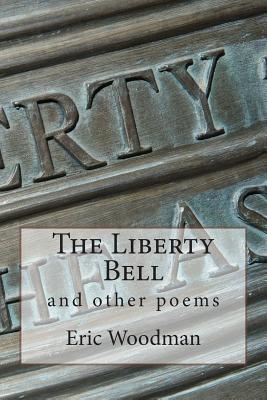 THE LIBERTY BELL AND OTHER POEMS