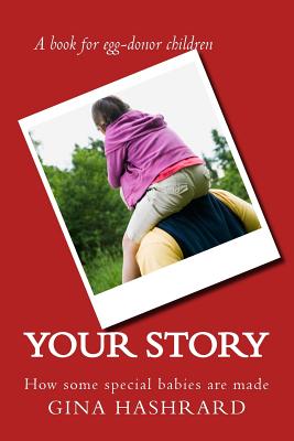 Your story: How some special babies are made