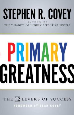Image for Primary Greatness: The 12 Levers of Success