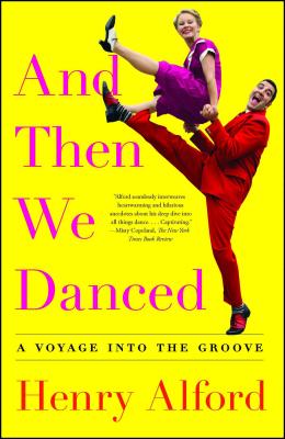 Image for And Then We Danced: A Voyage into the Groove