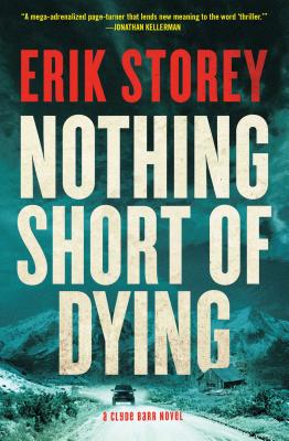 Nothing Short of Dying: A Clyde Barr Novel (1)