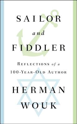 Image for Sailor and Fiddler: Reflections of a 100-Year-Old Author