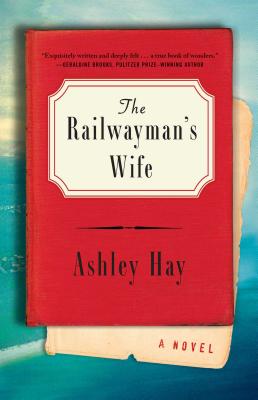 The Railwayman's Wife: A Novel