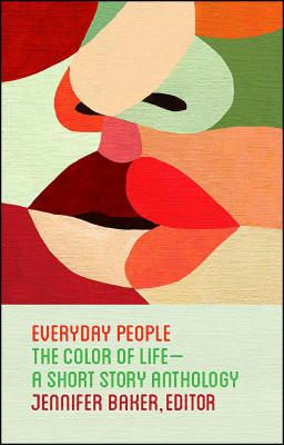 Image for Everyday People: The Color of Life--a Short Story Anthology
